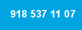 918 537 11 07